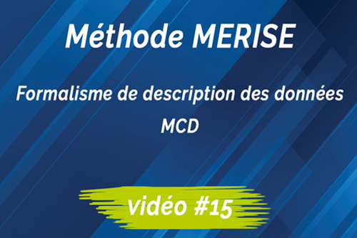 Formalisme de description des données : MCD-Modèle conceptuel de données)
